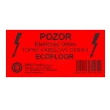 FEN ŠTÍTEK VÝSTRAŽNÝ POZOR- ELEKTRICKÝ OHŘEV SAMOLEPICÍ