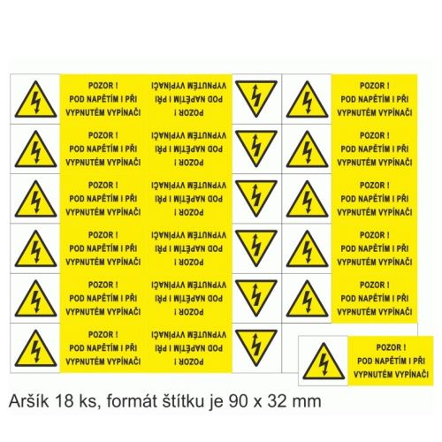 STRO.M SAMOLEPKA POZOR - POD NAPĚTÍM I PŘI VYPNUTÉM VYPÍNAČI ! ŽLUTO/ČERNÁ 90x32 ARŠÍK 18K